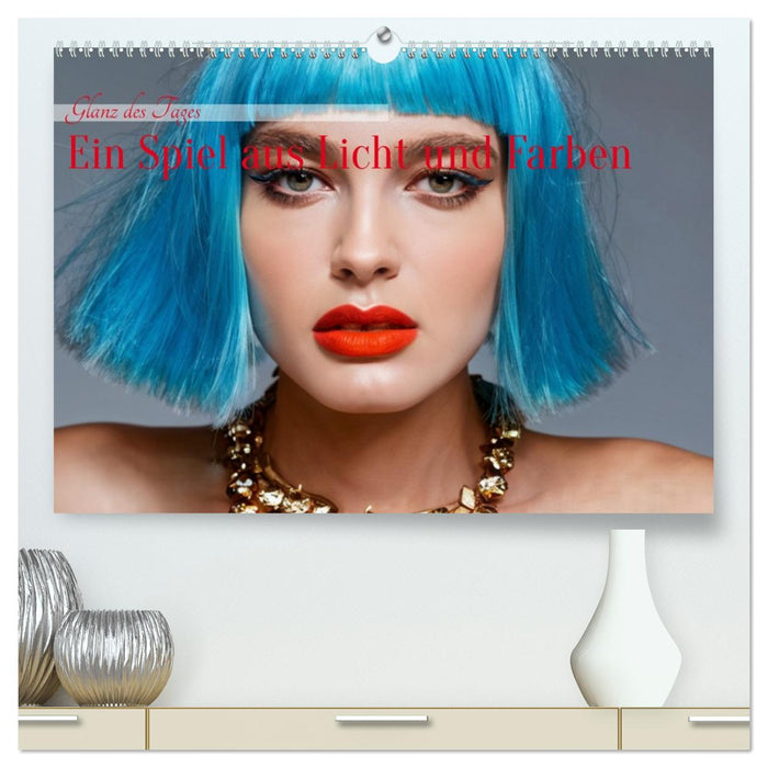 Glanz des Tages (CALVENDO Premium Wandkalender 2026)