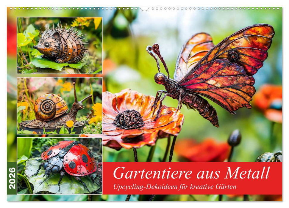 Gartentiere aus Metall - Upcycling-Dekoideen für kreative Gärten (CALVENDO Wandkalender 2026)