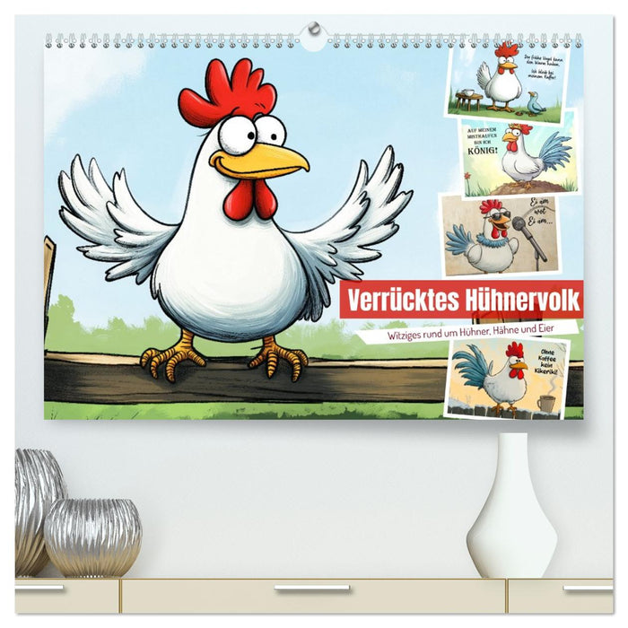 Verrücktes Hühnervolk (CALVENDO Premium Wandkalender 2026)