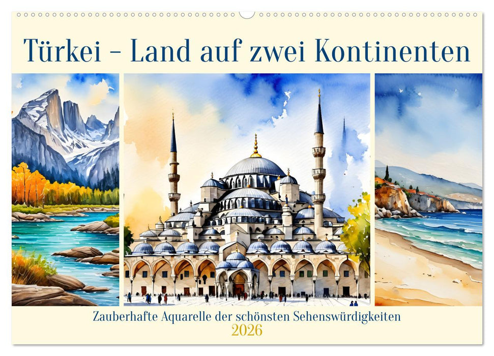 Türkei - Land auf zwei Kontinenten (CALVENDO Wandkalender 2026)