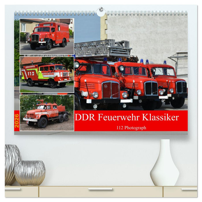 DDR Feuerwehr Klassiker (CALVENDO Premium Wandkalender 2026)