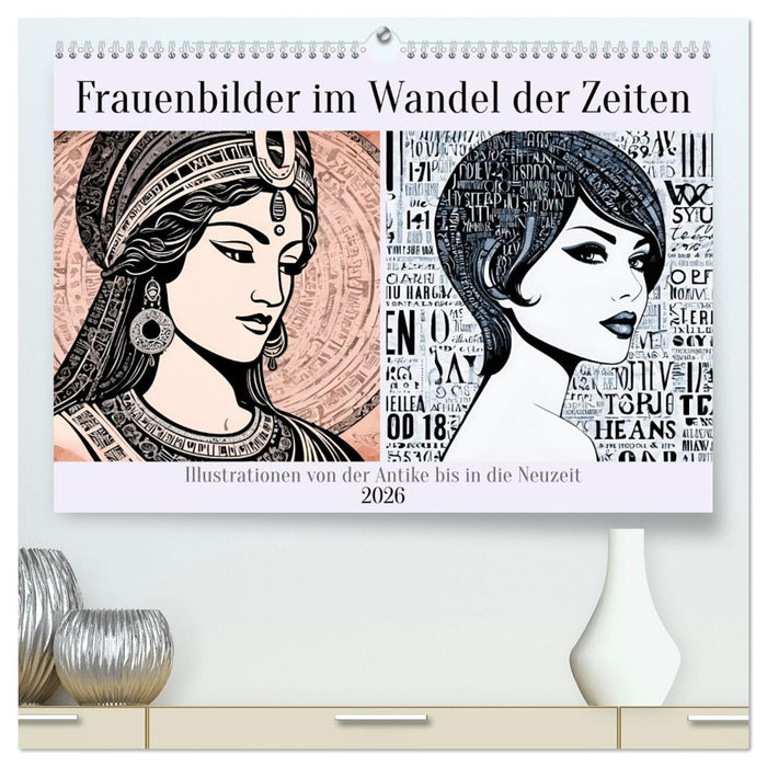 Frauenbilder im Wandel der Zeiten (CALVENDO Premium Wandkalender 2026)