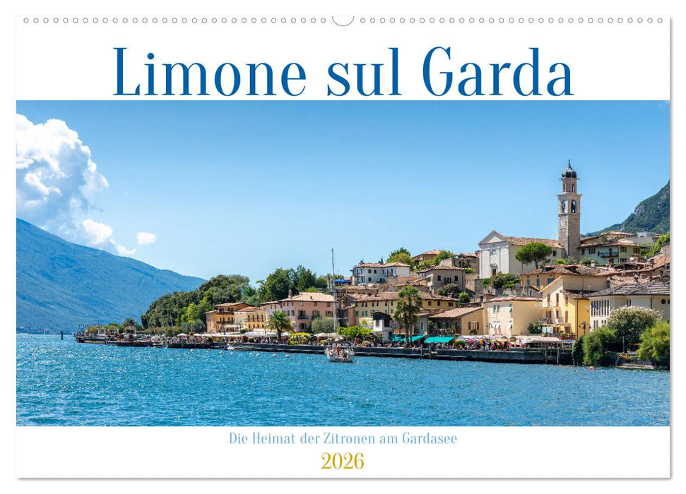 Limone sul Garda - Die Heimat der Zitrone am Gardasee (CALVENDO Wandkalender 2026)