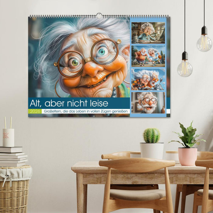 Alt, aber nicht leise (CALVENDO Wandkalender 2026)