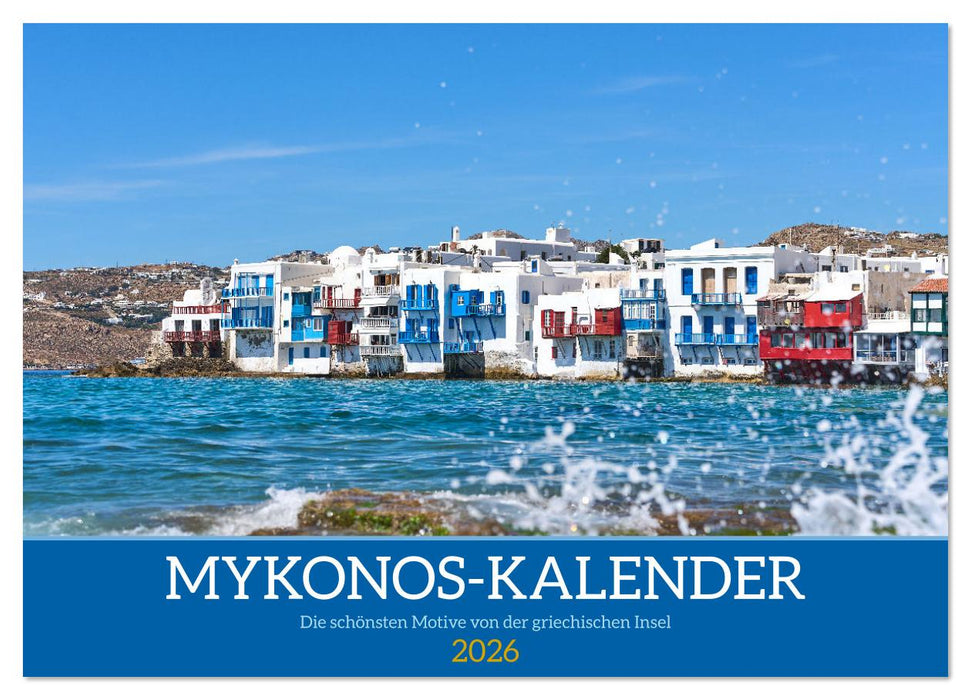 Griechenland - Mykonos Kalender (CALVENDO Wandkalender 2026)