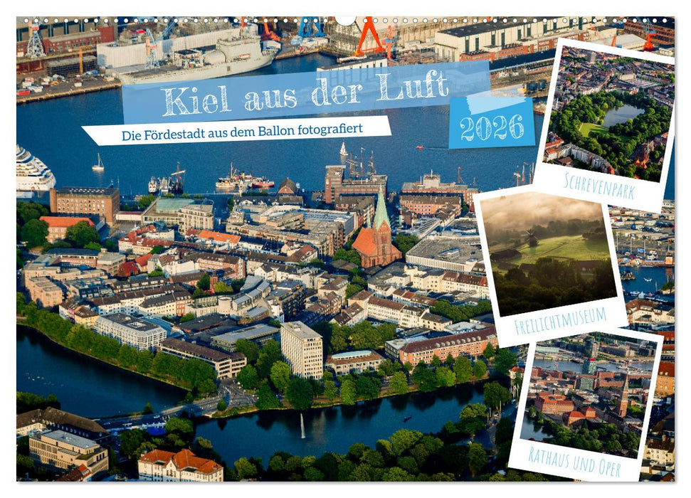 Kiel aus der Luft - Die Stadt an der Förde aus dem Ballon fotografiert (CALVENDO Wandkalender 2026)