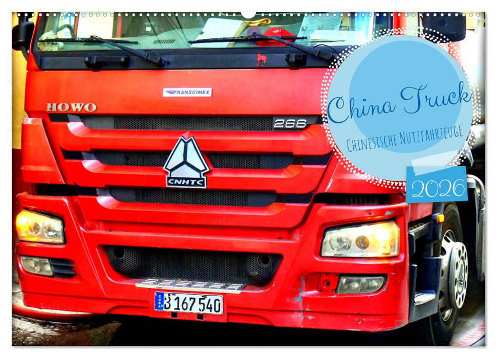 China Truck - Chinesische Nutzfahrzeuge (CALVENDO Wandkalender 2026)
