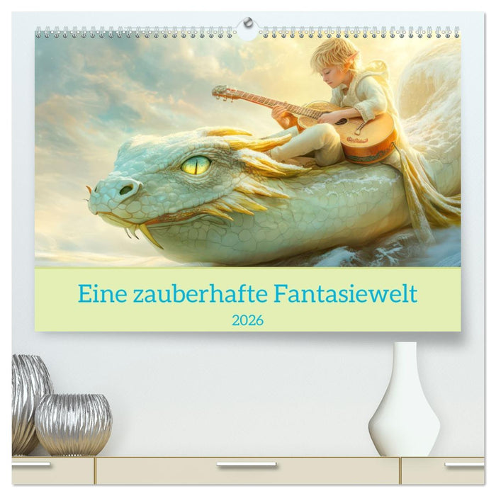 Eine zauberhafte Fantasiewelt (CALVENDO Premium Wandkalender 2026)