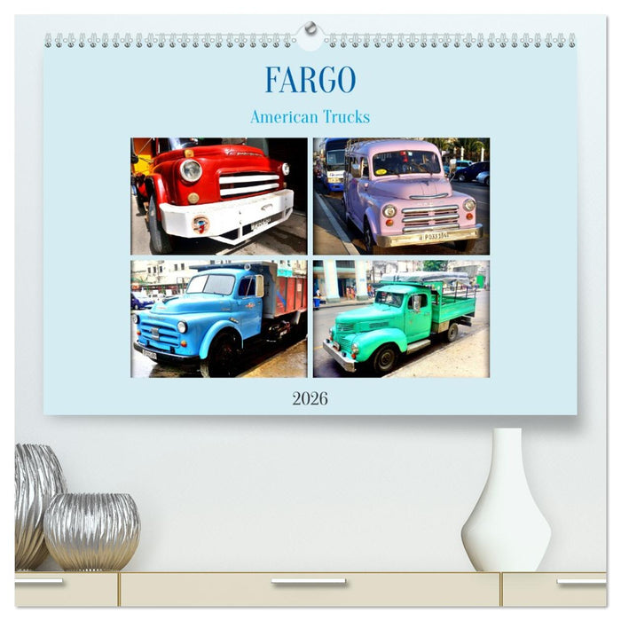 FARGO - American Trucks (CALVENDO Premium Wandkalender 2026)