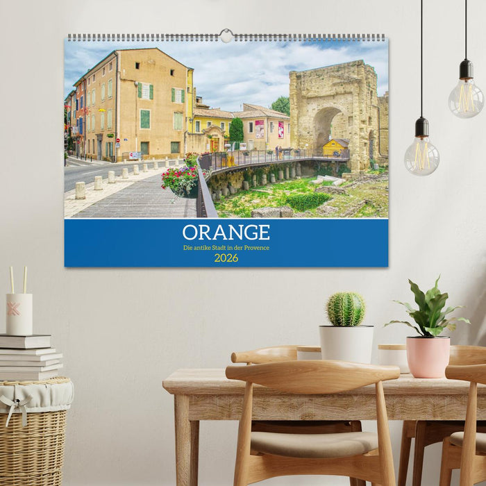 Orange - Die antike Stadt in der Provence (CALVENDO Wandkalender 2026)