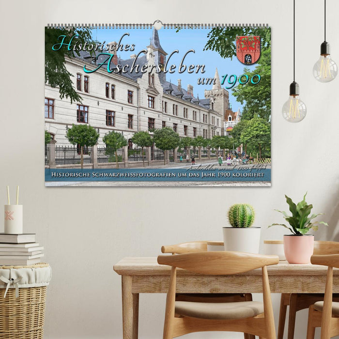 Historisches Aschersleben um 1900 – Kolorierte Schwarzweißfotos (CALVENDO Wandkalender 2026)