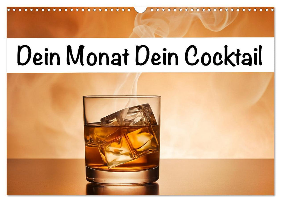 Dein Monat dein Cocktail (CALVENDO Wandkalender 2026)