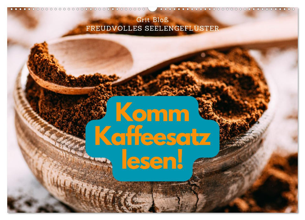 Komm Kaffeesatz lesen! (CALVENDO Wandkalender 2026)