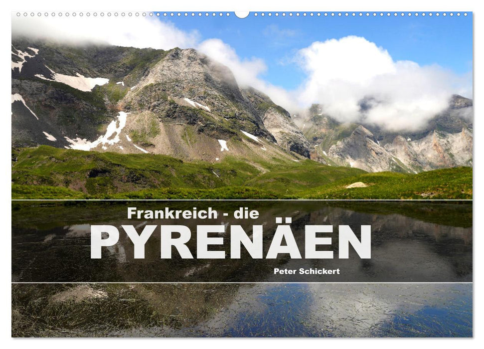Frankreich - die Pyrenäen (CALVENDO Wandkalender 2026)