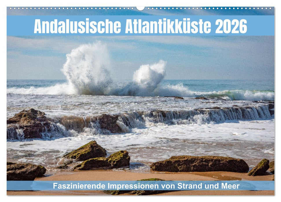 Andalusische Atlantikküste (CALVENDO Wandkalender 2026)