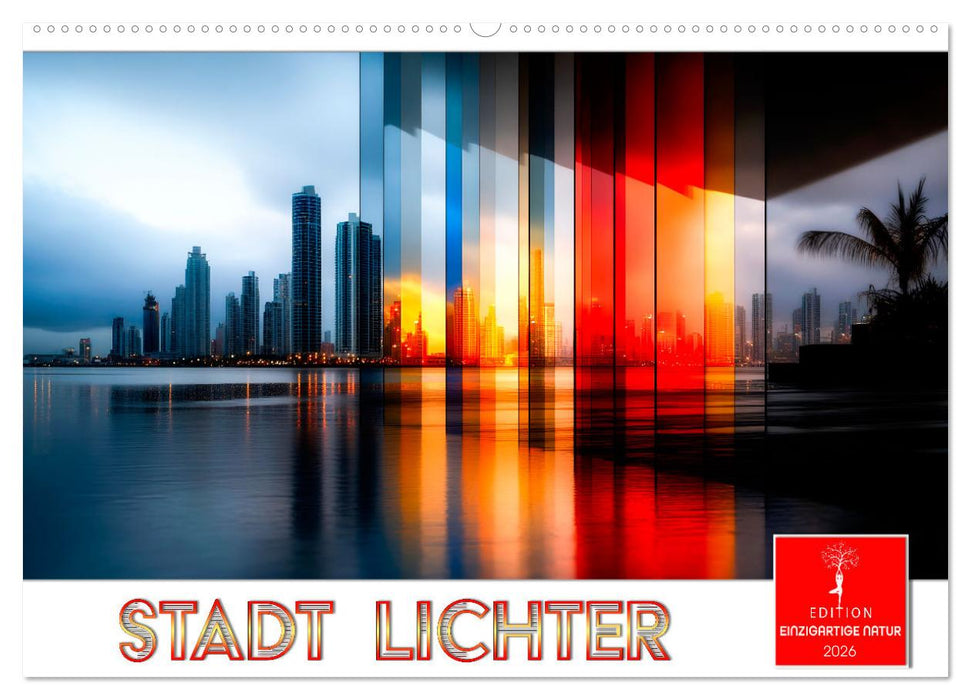 Stadt Lichter (CALVENDO Wandkalender 2026)