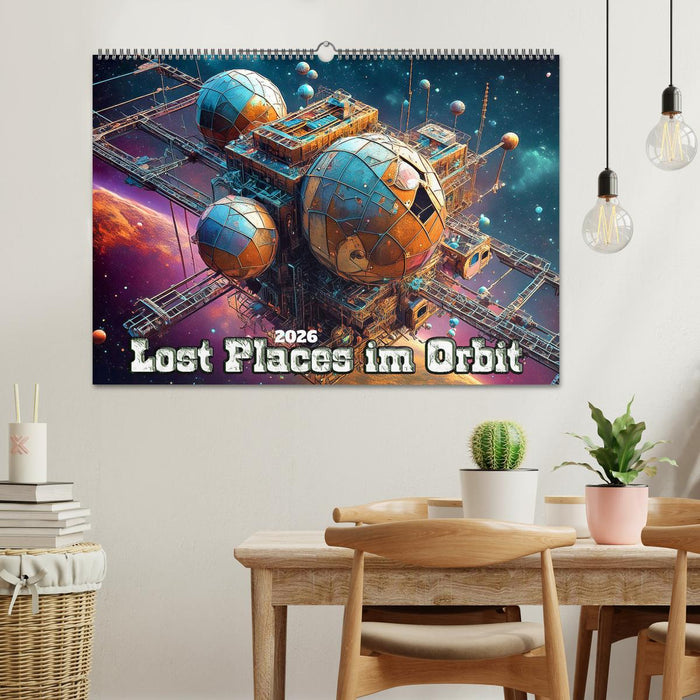 Lost Places im Orbit (CALVENDO Wandkalender 2026)