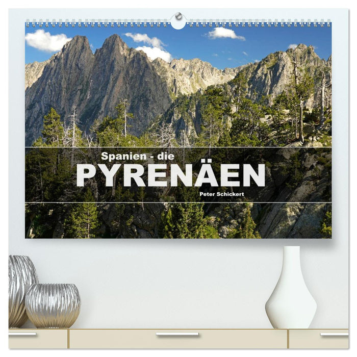 Spanien - die Pyrenäen (CALVENDO Premium Wandkalender 2026)