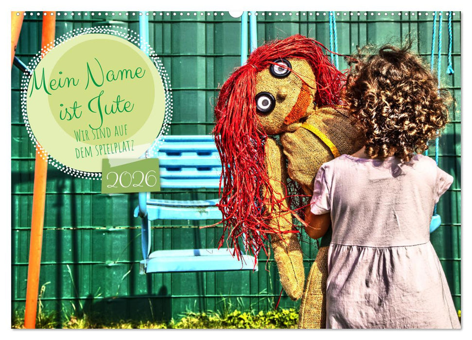 Mein Name ist Jute, wir sind auf dem Spielplatz (CALVENDO Wandkalender 2026)