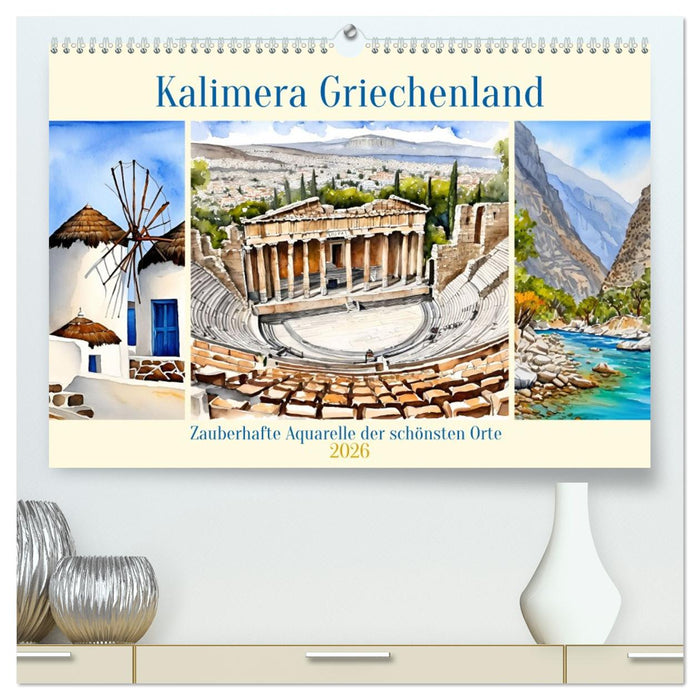 Kalimera Griechenland (CALVENDO Premium Wandkalender 2026)