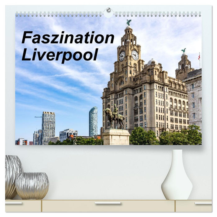 Faszination Liverpool (CALVENDO Premium Wandkalender 2026)
