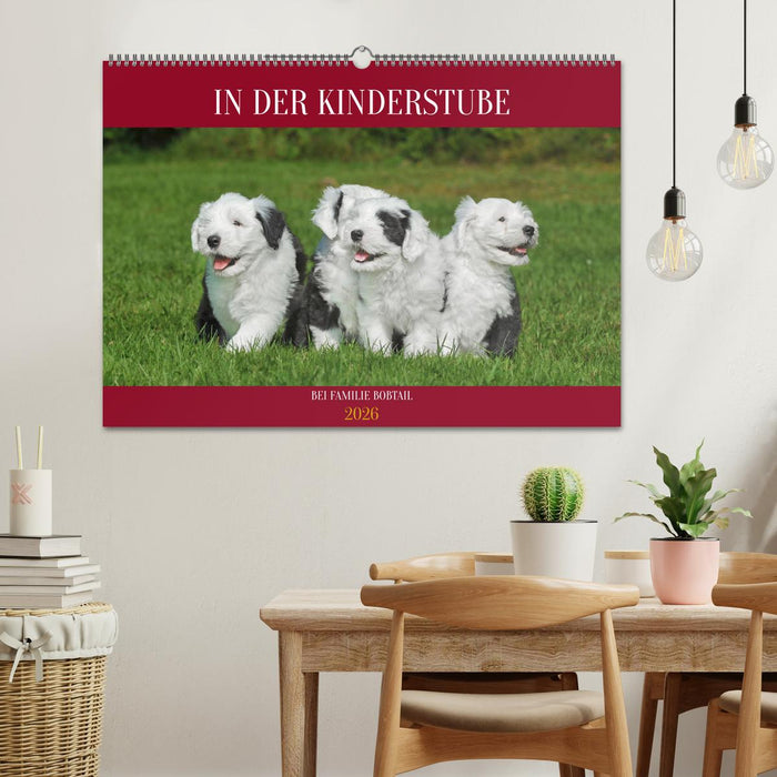 In der Kinderstube bei Familie Bobtail (CALVENDO Wandkalender 2026)