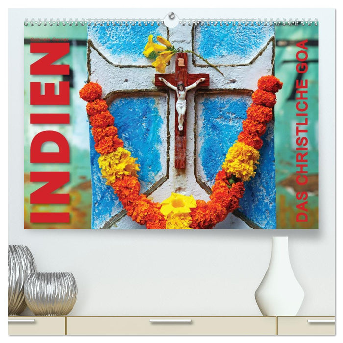 Indien - Das christliche Goa (CALVENDO Premium Wandkalender 2026)
