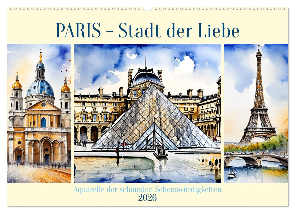 Paris - Stadt der Liebe (CALVENDO Wandkalender 2026)