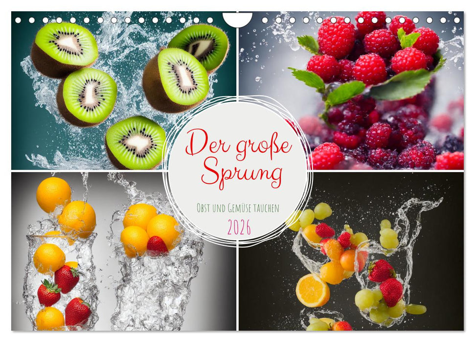 Der große Sprung - Obst und Gemüse tauchen (CALVENDO Wandkalender 2026)
