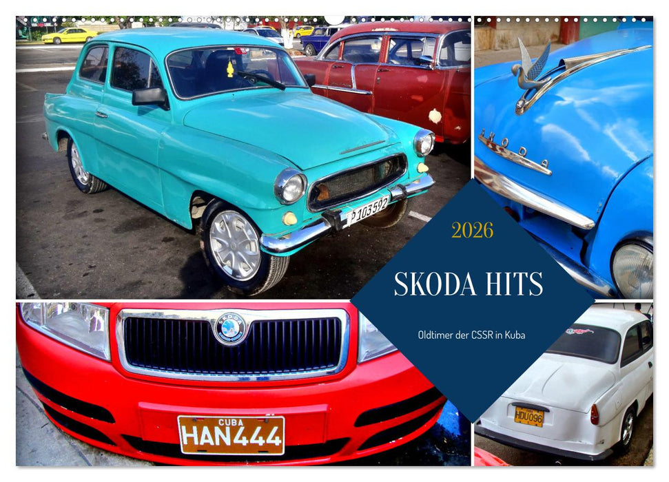SKODA HITS - Oldtimer der CSSR in Kuba (CALVENDO Wandkalender 2026)