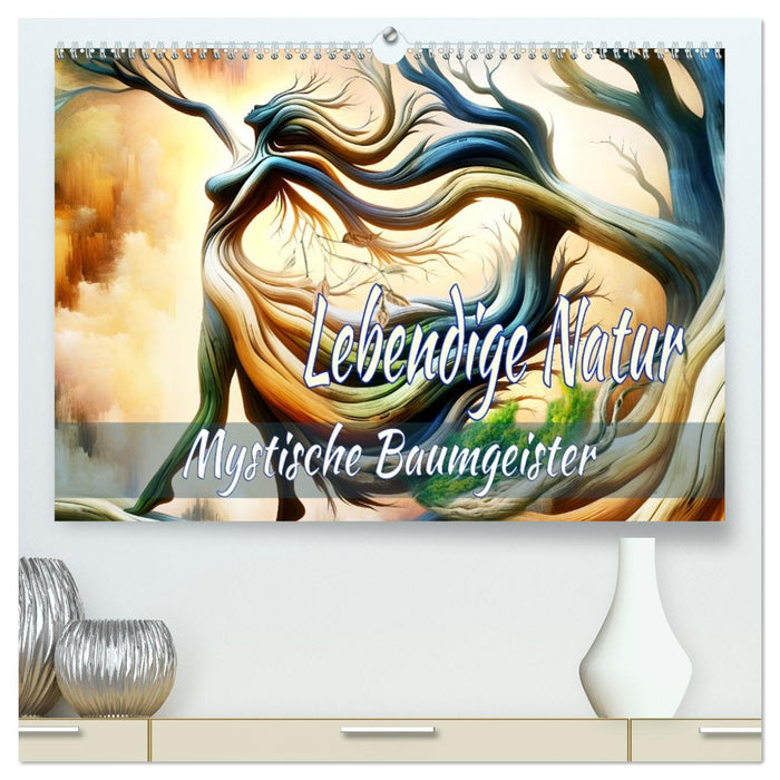 Lebendige Natur - Mystische Baumgeister (CALVENDO Premium Wandkalender 2026)