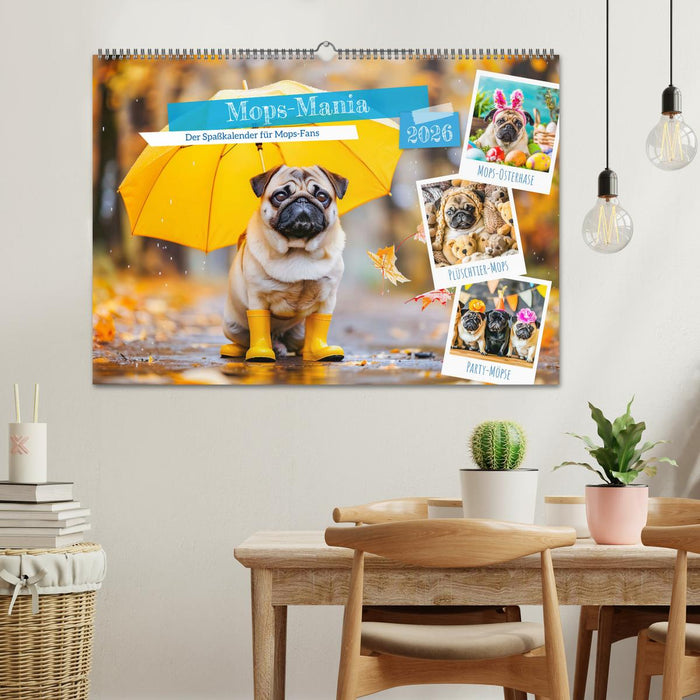 Mops-Mania - Der Spaßkalender für Mops-Fans (CALVENDO Wandkalender 2026)
