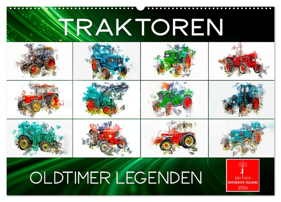 Traktoren Oldtimer Legenden (CALVENDO Wandkalender 2026)