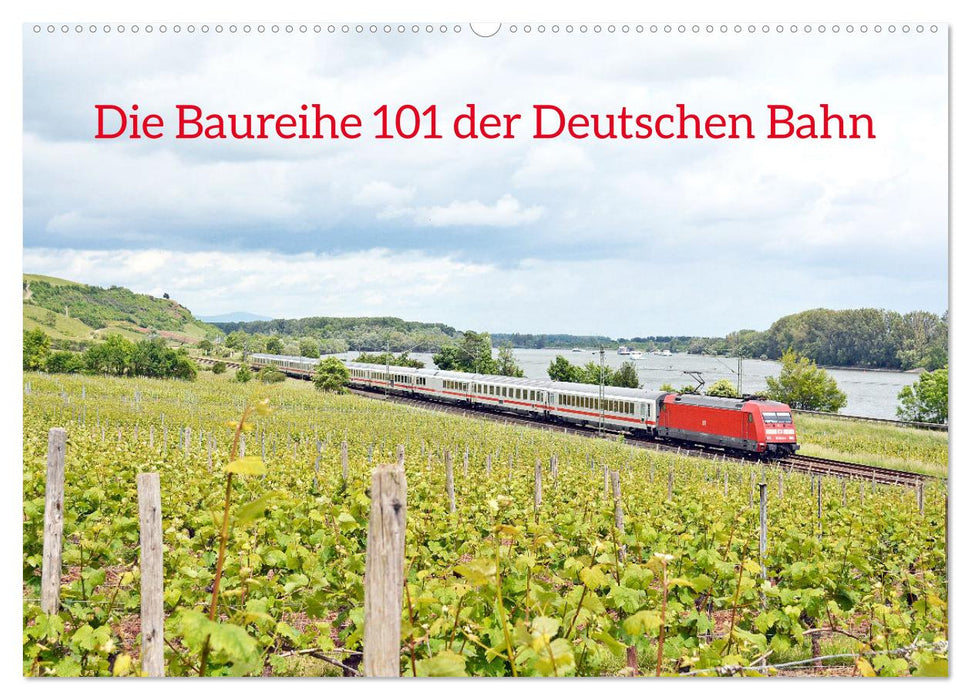 Die Baureihe 101 der Deutschen Bahn (CALVENDO Wandkalender 2026)