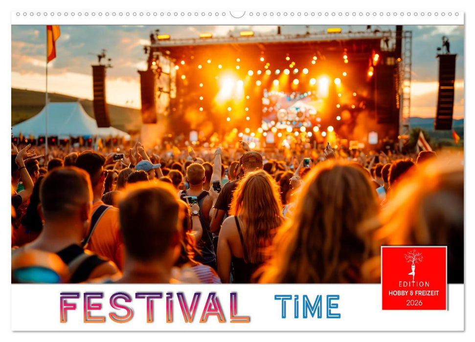 Festival Time (CALVENDO Wandkalender 2026)