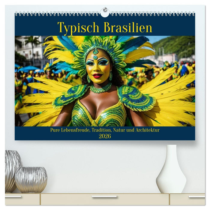 Typisch Brasilien (CALVENDO Premium Wandkalender 2026)