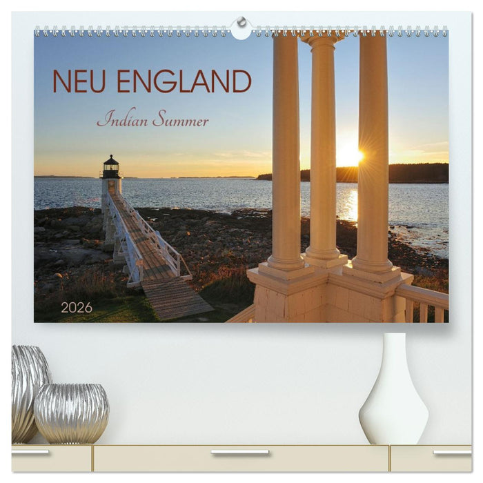 Neu England, Indian Summer (CALVENDO Premium Wandkalender 2026)