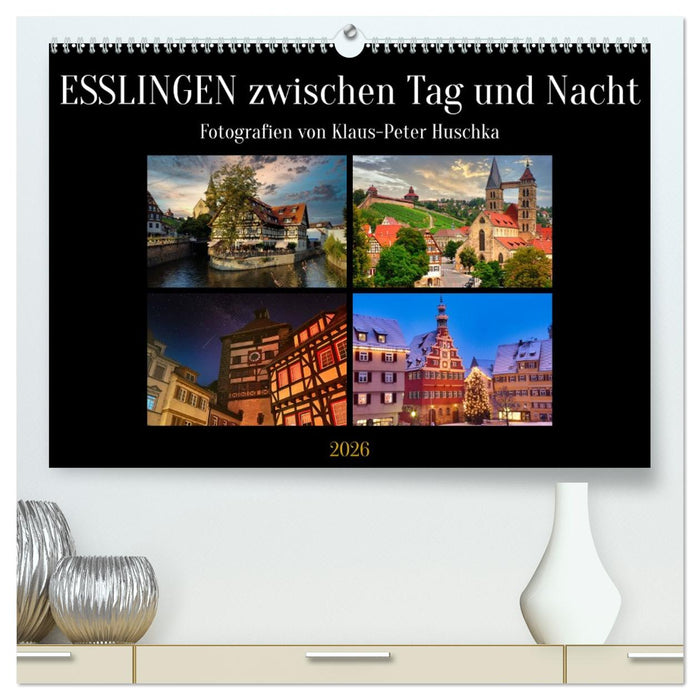 Esslingen zwischen Tag und Nacht (CALVENDO Premium Wandkalender 2026)