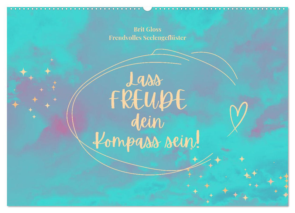 Lass Freude dein Kompass sein (CALVENDO Wandkalender 2026)