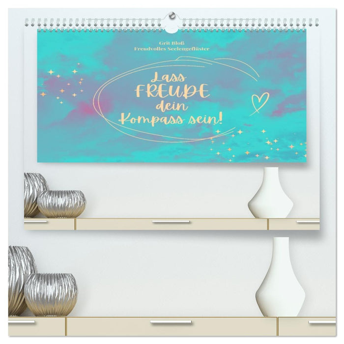 Lass Freude dein Kompass sein (CALVENDO Premium Wandkalender 2026)