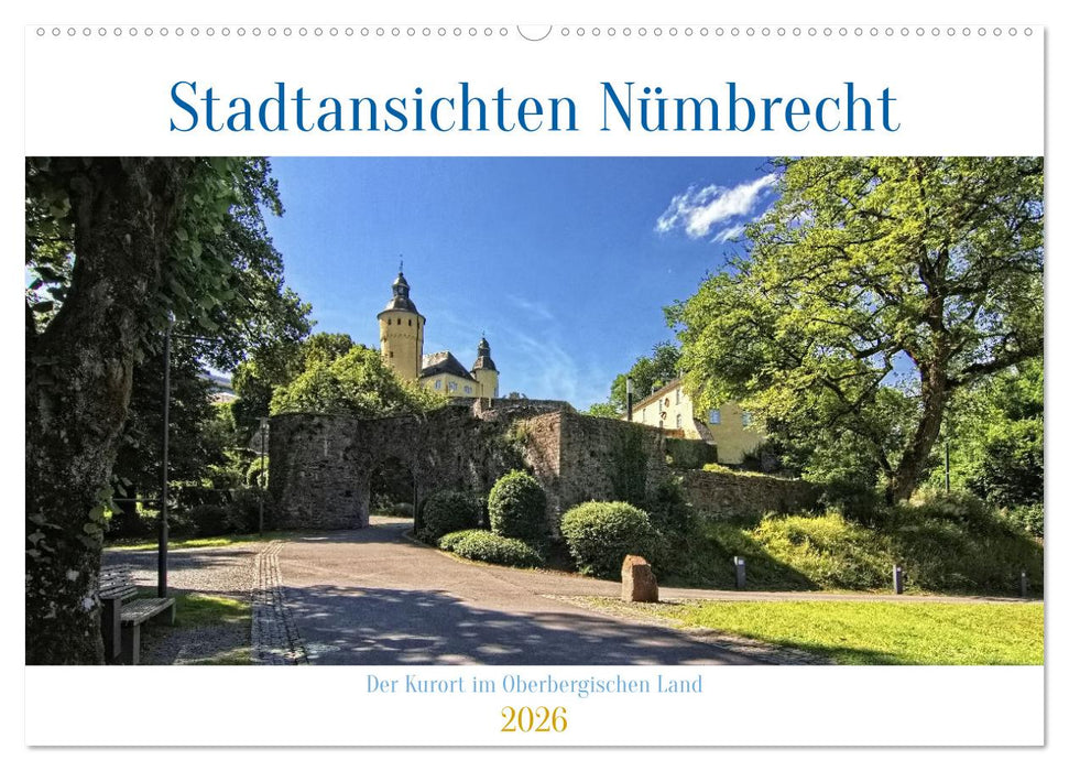 Stadtansichten Nümbrecht - Der Kurort im Oberbergischen Kreis (CALVENDO Wandkalender 2026)