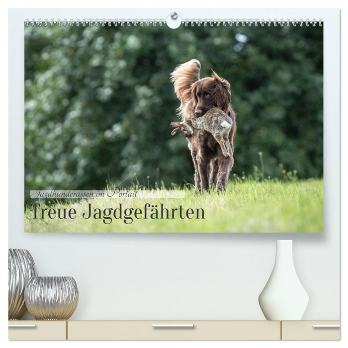 Treue Jagdgefährten - Jagdhunderassen im Portrait (CALVENDO Premium Wandkalender 2026)
