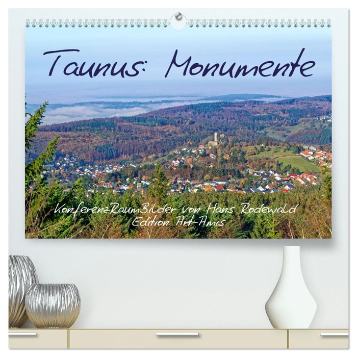 Taunus: Monumente (CALVENDO Premium Wandkalender 2026)