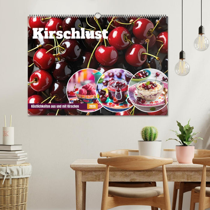 Kirschlust - Köstlichkeiten aus und mit Kirschen (CALVENDO Wandkalender 2026)