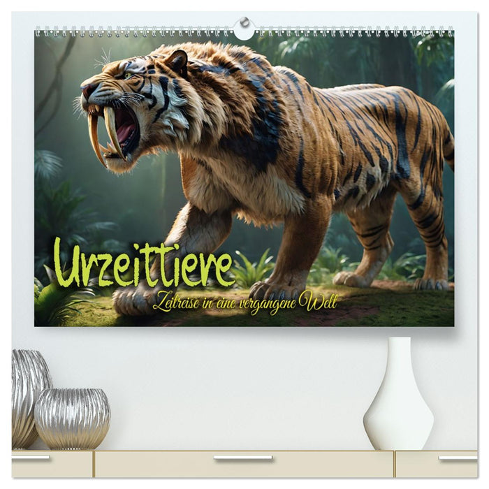 Urzeittiere - Zeitreise in eine vergangene Welt (CALVENDO Premium Wandkalender 2026)