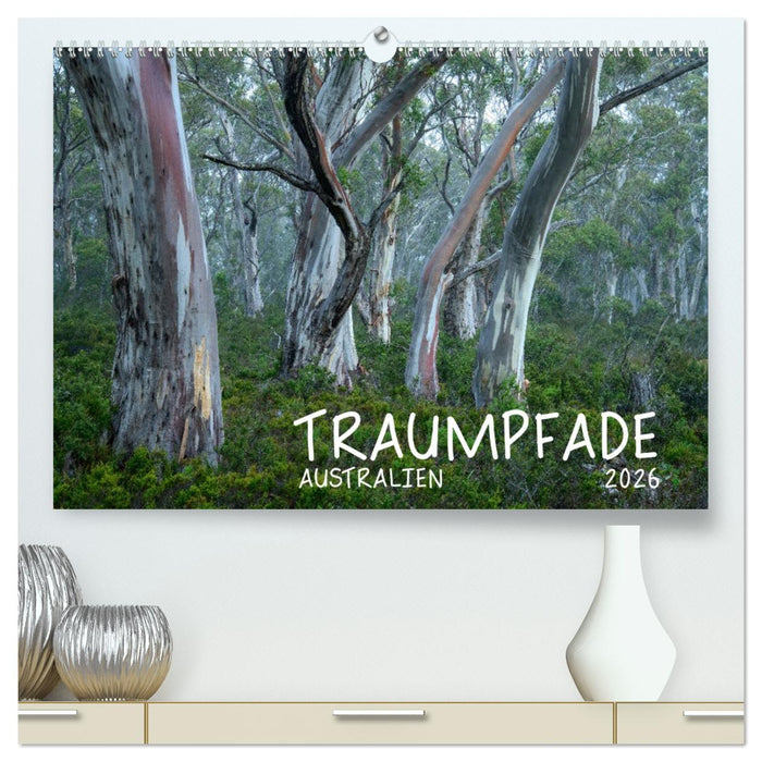 Traumpfade Australien (CALVENDO Premium Wandkalender 2026)
