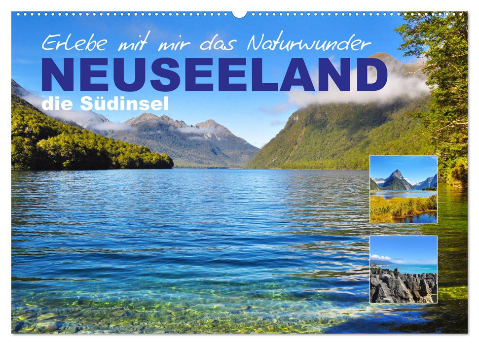 Erlebe mit mir das Naturwunder Neuseeland die Südinsel (CALVENDO Wandkalender 2026)