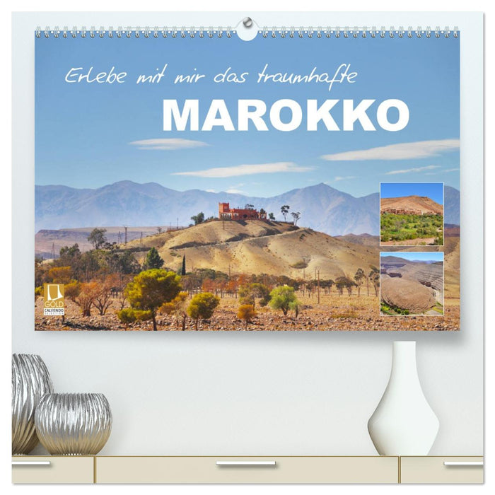 Erlebe mit mir das traumhafte Marokko (CALVENDO Premium Wandkalender 2026)