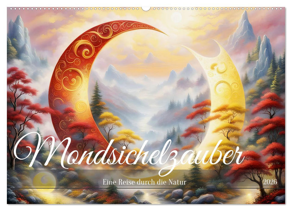 Mondsichelzauber Eine Reise durch die Natur (CALVENDO Wandkalender 2026)