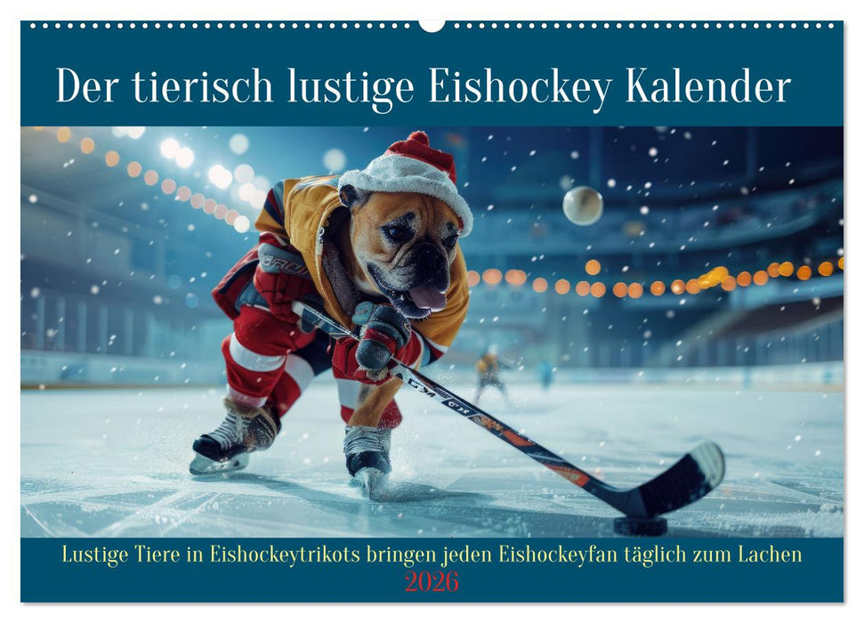 Der tierisch lustige Eishockey Kalender (CALVENDO Wandkalender 2026)